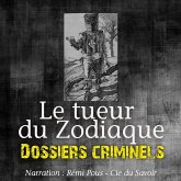 Dossiers Criminels : Le Tueur du Zodiac (MP3-Download)