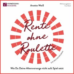 Rente ohne Roulette (MP3-Download) - Weiß, Anette