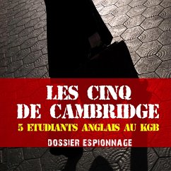 Les cinq de Cambridge, Les plus grandes affaires d'espionnage (MP3-Download) - Garnier, Frédéric