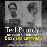 Dossiers Criminels : Ted Bundy (MP3-Download)