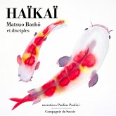 Haïkï : un recueil des plus beaux haïkus japonais (MP3-Download)