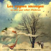 Les cygnes sauvages, un conte d'Andersen (MP3-Download)