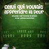 Celui qui voulait apprendre la peur... - Bild 1