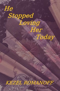 He Stopped Loving Her Today (eBook, ePUB) - Romanoff, Kezel; Grover, Jeff