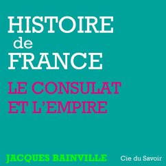 Histoire de France : Napoléon et l'Empire (MP3-Download) - Bainville, Jacques