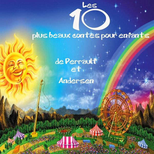Les 10 plus beaux contes pour enfants (MP3-Download) Les 10 plus beaux contes pour enfants (MP3-Download)