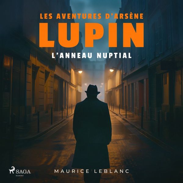 L'Anneau nuptial – Les aventures d'Arsène Lupin (MP3-Download) L'Anneau nuptial – Les aventures d'Arsène Lupin (MP3-Download)