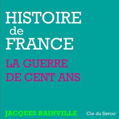 Histoire de France : La Guerre de cent ans et les révolutions de Paris (MP3-Download) - Bainville, Jacques