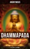 Dhammapada: The Sayings of the Buddha (eBook, ePUB)