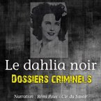 Dossiers Criminels : Le Dahlia Noir (MP3-Download)