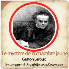 Rouletabille : le mystère de la chambre jaune (MP3-Download) - Leroux, Gaston