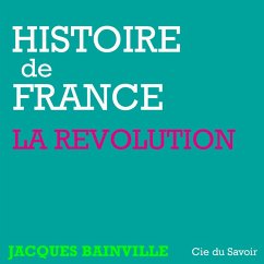 Histoire de France : La révolution (MP3-Download) - Bainville, Jacques