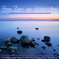 Etre zen et se détendre (MP3-Download) - Mac, John