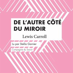 De l'autre côté du miroir (MP3-Download) - Carroll, Lewis