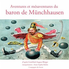 Aventures et mésaventures du baron de Münchhausen (MP3-Download) - Burger, Gottfried August; Raspe, Rudolf Erich