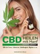 CBD - Heilen mit Hanf ohne 