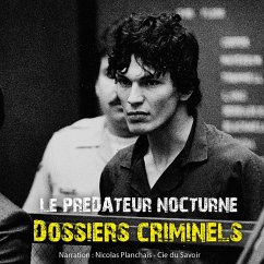 Dossiers Criminels : Le prédateur nocturne (MP3-Download) - Mac, John