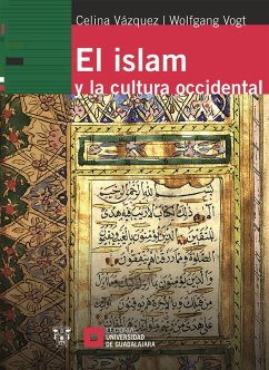 El islam y la cultura occidental (eBook, ePUB) - Saganogo, Brahiman; Parada, Lourdes Celina Vázquez; Vogt, Wolfgang Georg Paul; Vázquez, Mariana Vogt