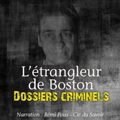 Dossiers Criminels : L'Etrangleur de Boston (MP3-Download) - Mac, John