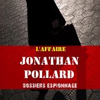 Jonathan Pollard, Les plus grandes affaires d'espionnage (MP3-Download)