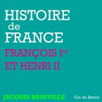 Histoire de France : François Ier et Henri II (MP3-Download)