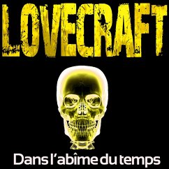 Dans l'abîme du temps (MP3-Download) - Lovecraft, H. P.