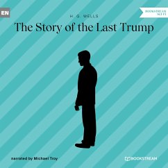 The Story of the Last Trump (MP3-Download) - Wells, H. G.