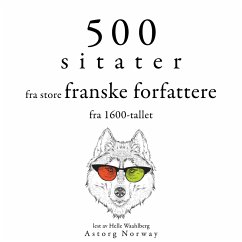 500 sitater fra store franske forfattere fra 1600-tallet (MP3-Download) - Racine, Jean; Molière,; Corneille, Pierre; de La Bruyère, Jean; La Fontaine, Jean