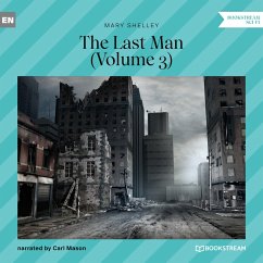 The Last Man - Volume 3 (MP3-Download) - Shelley, Mary