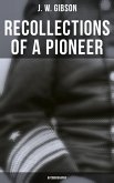 Recollections of a Pioneer (Autobiography) (eBook, ePUB)