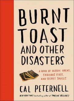 Burnt Toast and Other Disasters (eBook, ePUB) - Peternell, Cal