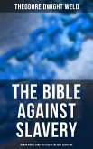 The Bible Against Slavery: Human Rights Laws Written in the Holy Scripture (eBook, ePUB)
