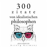 300 Zitate von idealistischen Philosophen (MP3-Download)