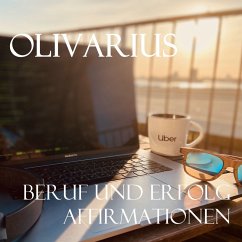 Beruf und Erfolg - Affirmationen (MP3-Download) - Olivarius