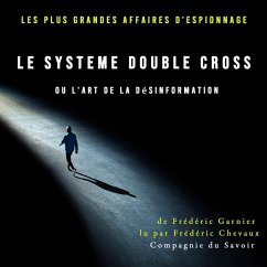 Le Système Double Cross, ou l'art de la désinformation (MP3-Download) - Garnier, Frédéric