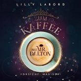 Zum Kaffee bei Mr. Dalton: Vorsicht: magisch! (MP3-Download)