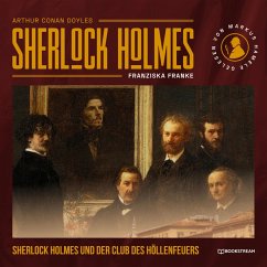 Sherlock Holmes und der Club des Höllenfeuers (MP3-Download) - Doyle, Sir Arthur Conan; Franke, Franziska
