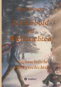 Ein Kobold zu Weihnachten - Spengler, Franz