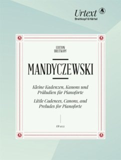 Cover Kleine Kadenzen, Kanons und Präludien für Pianoforte -Erstausgabe-