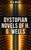 Dystopian Novels of H. G. Wells (eBook, ePUB)