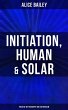 Initiation, Human & Solar: Treatise on... - Bild 1