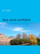 Bea wird entführt (eBook, ePUB) - Bild 1