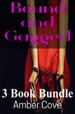 Bound and Gagged 3 Book Bundle (eBook, ePUB)