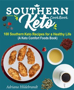 Southern Keto Cookbook (eBook, ePUB) - Hildebrandt, Adriana