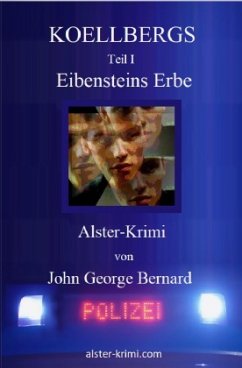 KOELLBERGS / KOELLBERGS Teil I - Eibensteins Erbe - Bernard, John George