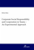 Corporate Social Responsibility and Cooperation in Teams - An Experimental Approach