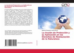 La Acción de Protección y su Aplicación en los Derechos de Restauración de la Naturaleza