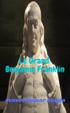 Le Grand Benjamin Franklin (eBook, ePUB)