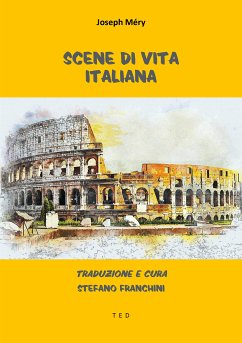 Scene di vita italiana (eBook, ePUB) - Méry, Joseph