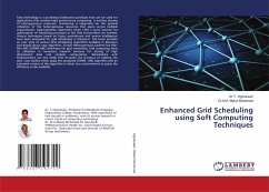 Enhanced Grid Scheduling using Soft Computing Techniques - Vigneswari, Dr.T.;Maluk Mohamed, Dr.M.A.